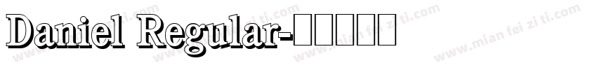 Daniel Regular字体转换
